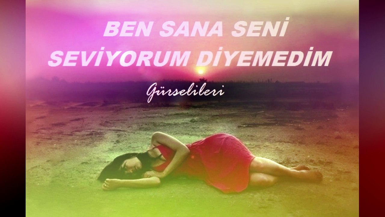 Gürsel İleri - Ben Sana Seni Seviyorum Diyemedim