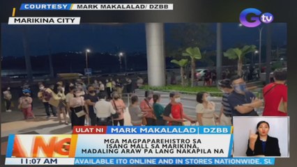 Mga magpaparehistro sa isang mall sa Marikina, madaling araw pa lang nakapila na | BT
