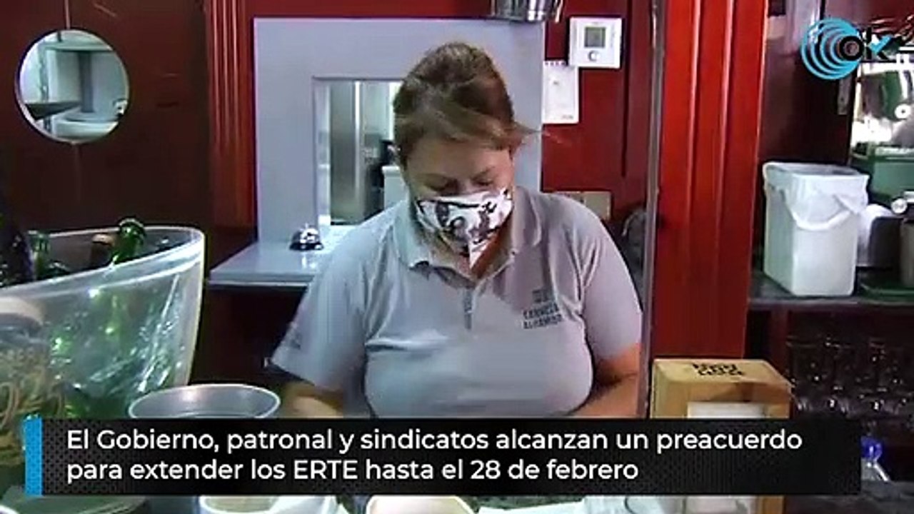 El Gobierno, patronal y sindicatos alcanzan un preacuerdo para extender los ERTE hasta el 28 de febrero