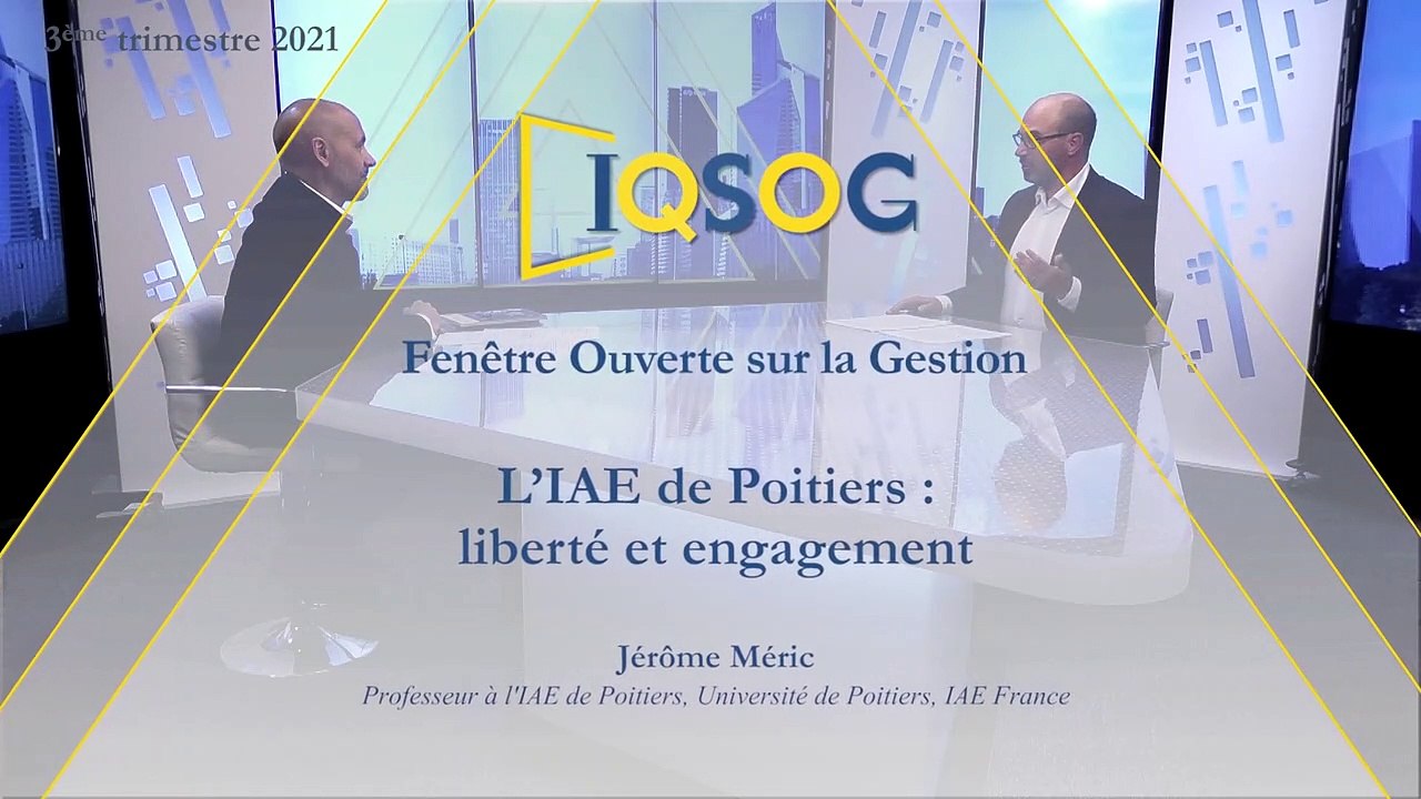 L’IAE de Poitiers : liberté et engagement [Jérôme Méric]