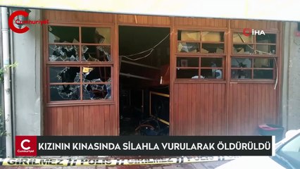 Kızının kınasında silahla vurularak öldürüldü