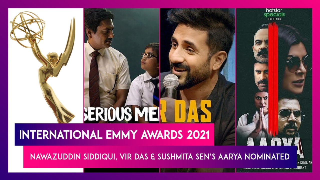 International Emmy Awards 2021: Nawazuddin Siddiqui, Vir Das And Sushmita Sen’s Aarya Nominated; See Full List Here