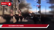 Sultanbeyli'de fabrika yangını