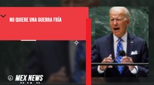 BIDEN DICE QUE NO QUIERE UNA GUERRA FRÍA CON CHINA