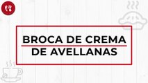 Broca de crema de avellanas | Receta fácil de postre | Directo al Paladar México