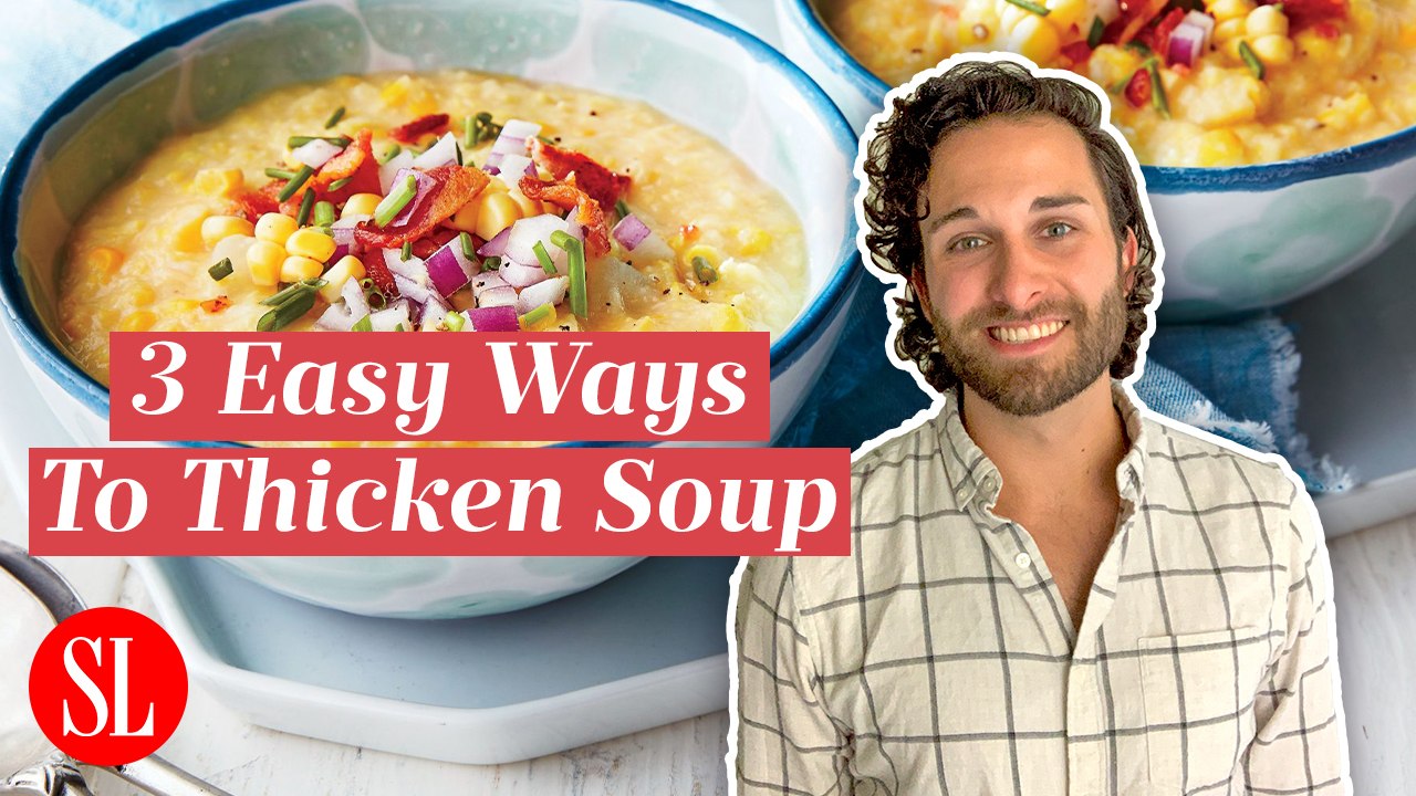 Tips From The Test Kitchen - How to Make Any Soup Thicker
