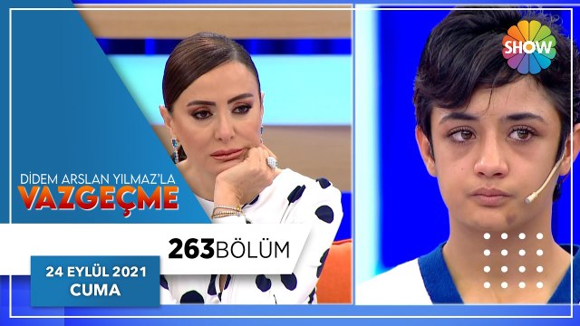 Didem Arslan Yılmaz'la Vazgeçme 263. Bölüm | 24 Eylül 2021