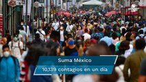 México registra 564 decesos y 10 mil 139 contagios por Covid en 24 horas