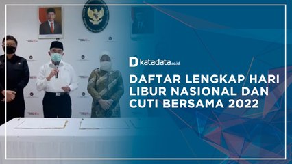 Daftar Lengkap Hari Libur Nasioal dan Cuti Bersama 2022
