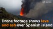 Drone footage shows lava and ash over Spanish island