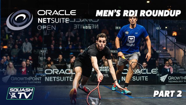 Squash: Oracle Netsuite Open 2021 - Men's Round 1 Roundup [Pt.2]