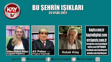 BU ŞEHRİN IŞIKLARI - HULUSİ ATEŞ (25 EYLÜL 2021)