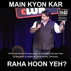 Main kyon kar raha hoon yeh - Jeeveshu Ahluwala Comedy - Standup Comedy India