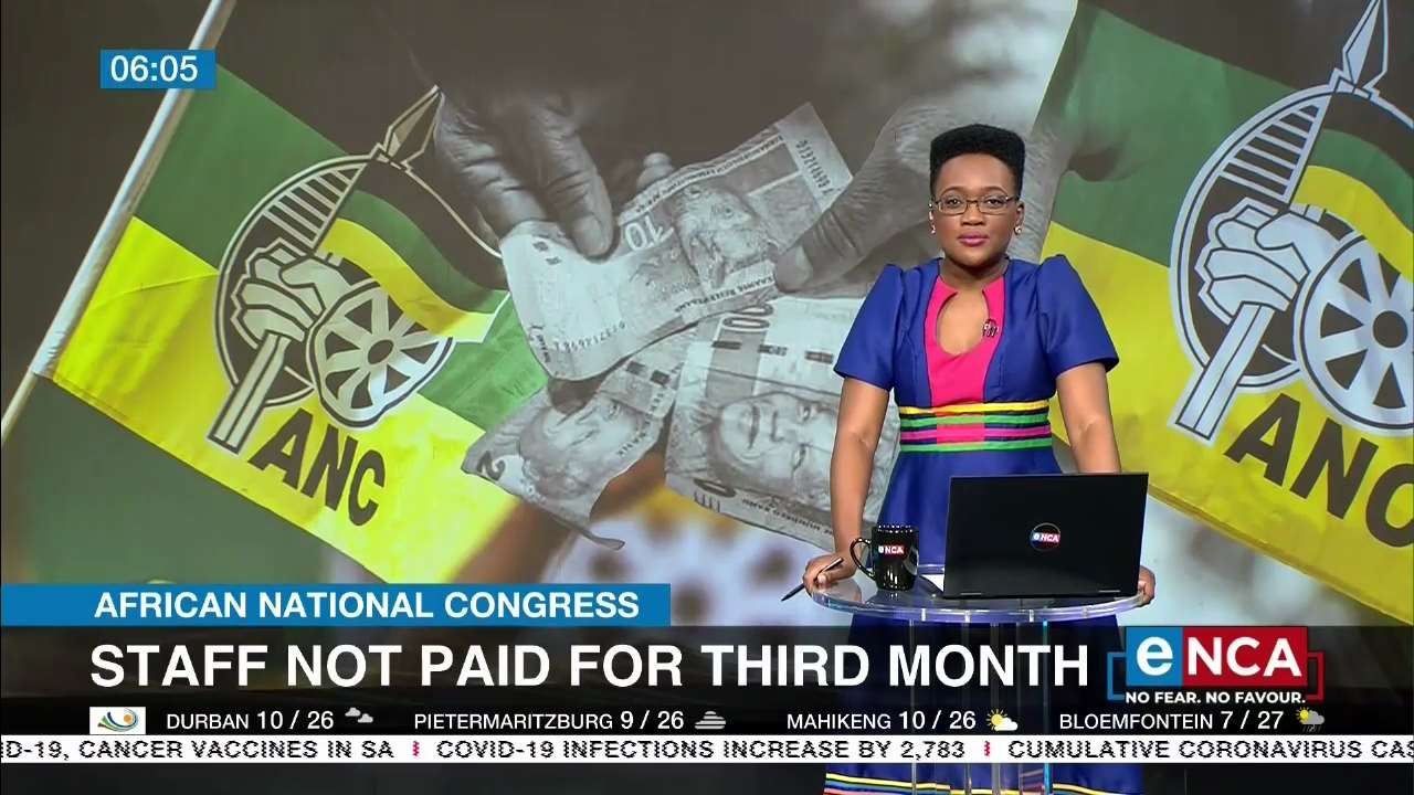 ANC staff not paid for third month