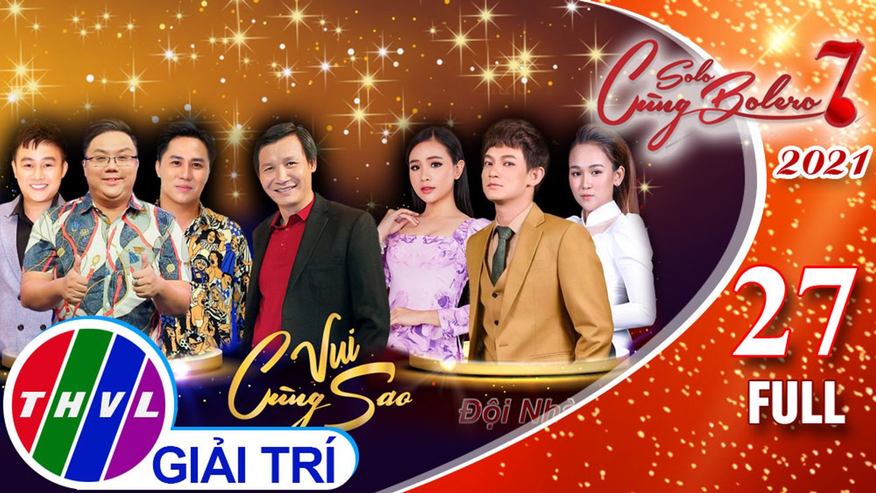 Solo cùng Bolero Mùa 7 - Tập 27 FULL