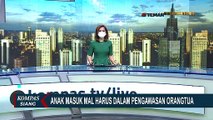 Anak-anak di Bawah Usia 12 Tahun Sudah Boleh Masuk Mal dengan Prokes Ketat