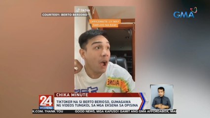 Tiktoker na si Berto Berioso, gumagawa ng videos tungkol sa mga eksena sa opisina | 24 Oras Weekend