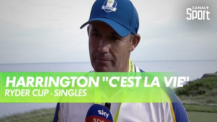 Pádraig Harrington : "c'est la vie..."