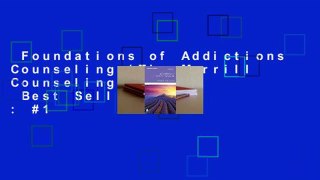 Foundations of Addictions Counseling (The Merrill Counseling Series)  Best Sellers Rank : #1