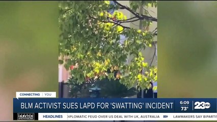 Black Lives Matters activist sues Los Angeles Police Department over alleged 'swatting' incident