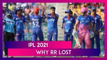 Delhi Capitals vs Rajasthan Royals IPL 2021: 3 Reasons Why RR Lost