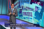 ¡Exclusivo! Nuevos medios creados por militantes de Perú Libre afines al Gobierno