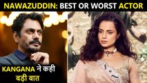 Kangana Ranaut SUPERB Reaction On Nawazuddin Siddiqui Being Nominated In Emmy Award For Serious Men