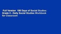 Full Version  180 Days of Social Studies: Grade 2 - Daily Social Studies Workbook for Classroom