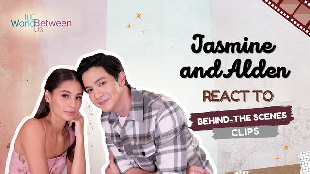 The World Between Us: Alden Richards and Jasmine Curtis-Smith react to BTS clips | Online Exclusive