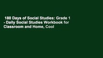 180 Days of Social Studies: Grade 1 - Daily Social Studies Workbook for Classroom and Home, Cool