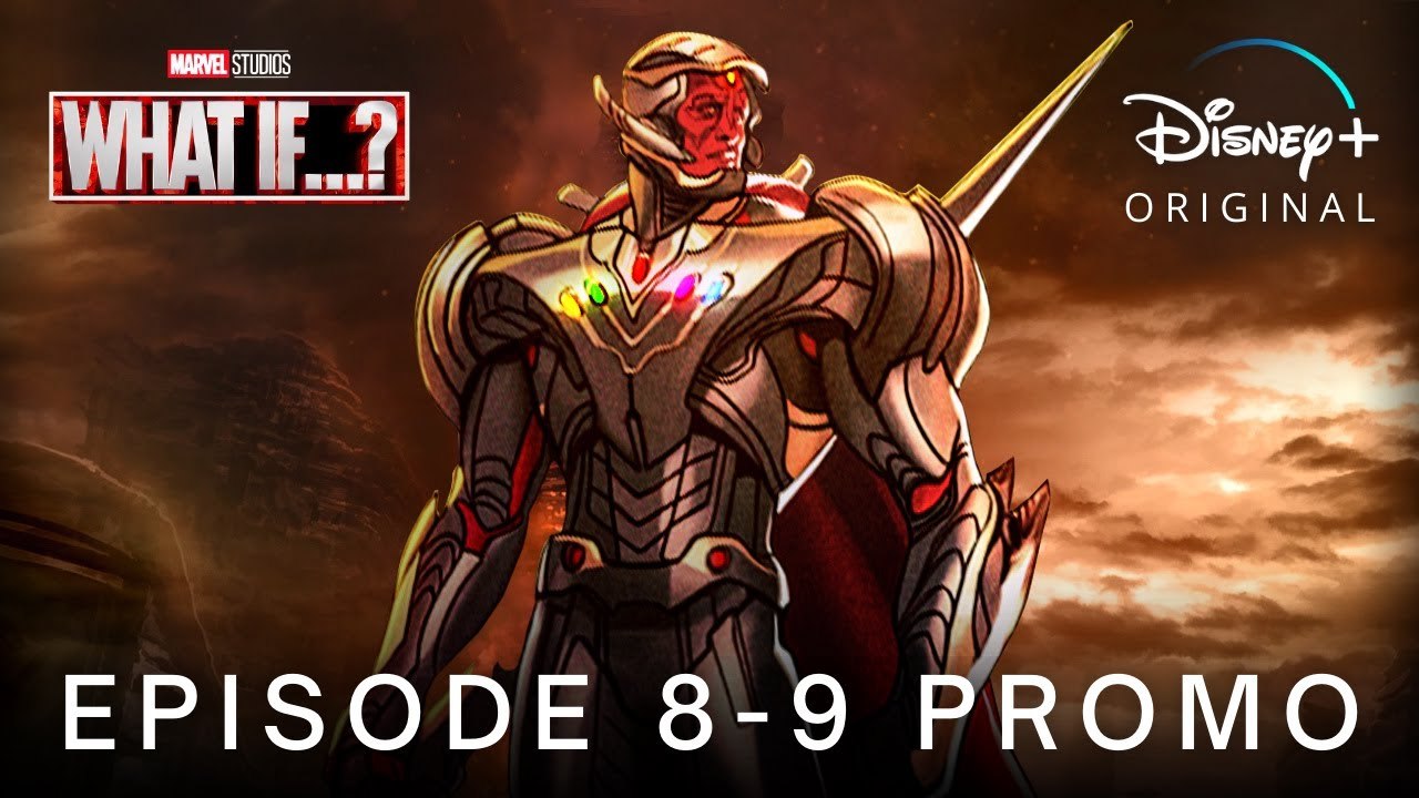 Marvel's WHAT IF…- (2021) EPISODE 8 - 9 PROMO TRAILER - Disney+
