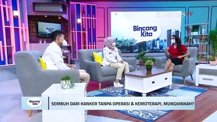 Sembuh Dari Kanker Tanpa Operasi & Kemoterapi | BINCANG KITA