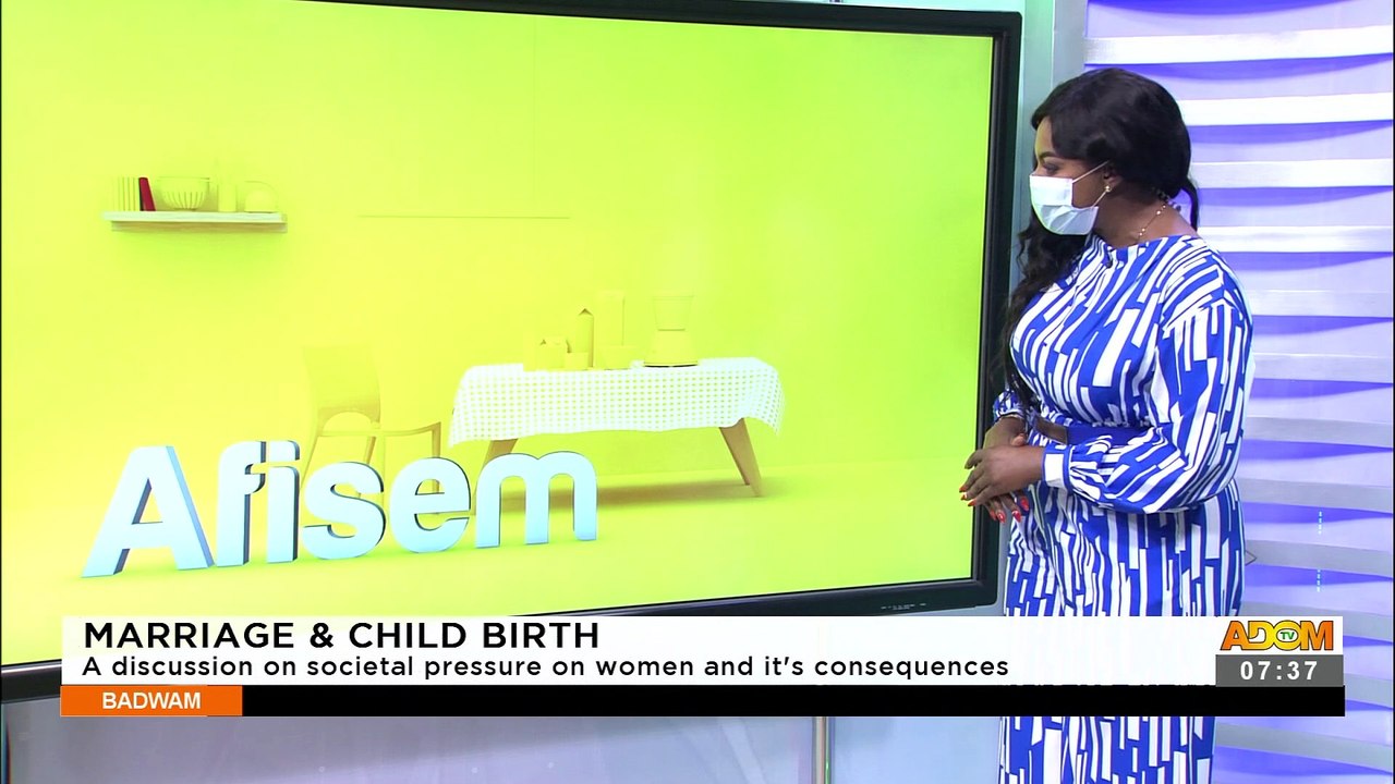 Marriage and Child Birth - Afisem on Adom TV (27-9-21)