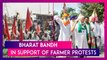 Bharat Bandh In Support Of Farmer Protests: YSRC, DMK, LDF Govts Back Shutdown, Congress To Join Samyukta Kisan Morcha To Mark Protest Anniversary