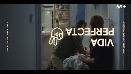 'Vida Perfecta' | Temporada 2 | Movistar+