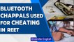 REET Exams: 5 arrested for cheating during exams, using Bluetooth chappals | Oneindia News