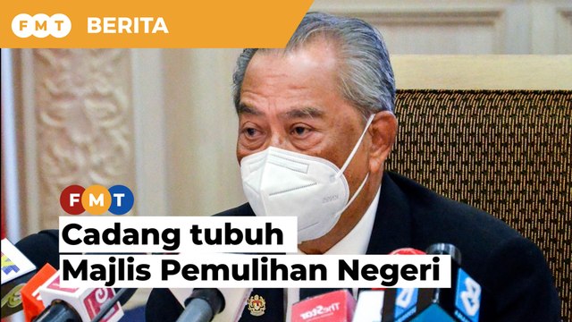 Muhyiddin cadang tubuh Majlis Pemulihan Negeri [2]
