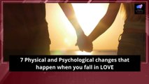 6 physical and psychological changes that happen when you fall in love! 