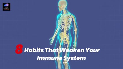 8 Habits That Weaken Your Immune System⁉️
