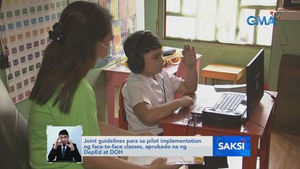 Joint guidelines para sa pilot implementation ng face-to-face classes, aprubado na ng DepEd at DOH | Saksi