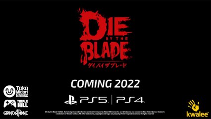 Die by the Blade - Announcement Trailer PS5 PS4