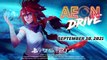 Aeon Drive - Launch Trailer PS