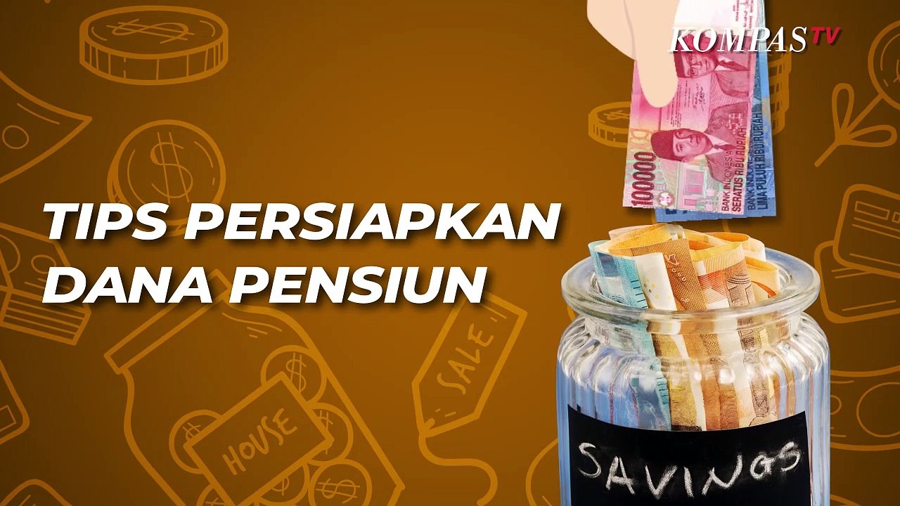 Simak! Tips Persiapkan Dana Pensiun Sejak Usia 20an