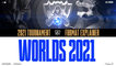 Les Worlds 2021 expliqués !