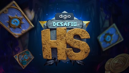 Guia Digio Desafio Hearthstone: Participantes, transmissão e mais