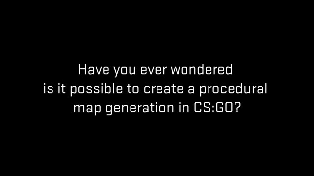 CSGO: La comunidad crea el mapa definitivo que cambia cada ronda de millones de formas diferentes