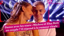 Danse avec les stars : Michou et Elsa Bois en couple ? Il répond à la rumeur virale