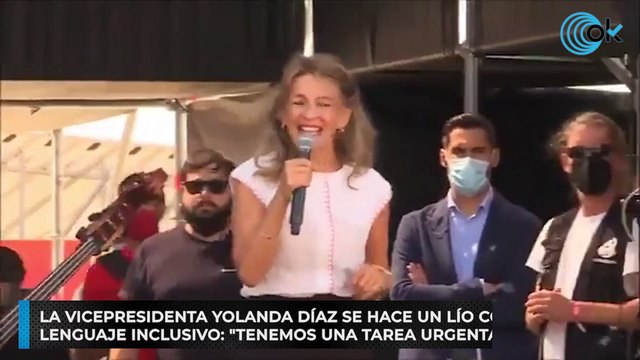La vicepresidenta Yolanda Díaz se hace un lío con el lenguaje inclusivo: Tenemos una tarea urgenta