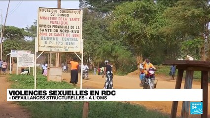 Violences sexuelles en RDC : "Défaillances structurelles" à l'OMS