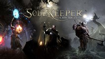 The Soulkeeper - Chronicles : trailer d'annonce